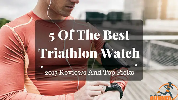 5 Of The Best Triathlon Watch – 2020 Reviews And Top Picks